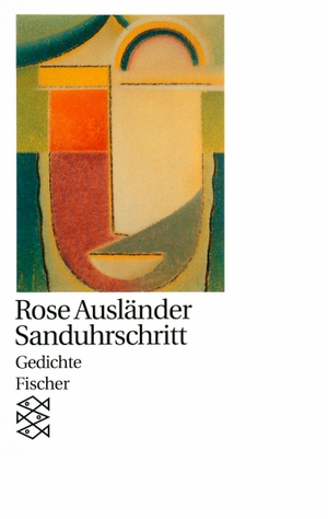 Ausländer, Rose. Sanduhrschritt. FISCHER Taschenbuch, 1994.