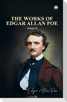 THE WORKS OF EDGAR ALLAN POE Volume IV