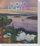 Nordlichter - Die Entdeckung des Waldes in der Moderne: Der große Katalog zur Ausstellung der Fondation Beyeler, Riehen / Basel und des Buffalo AKG Art Museum, Buffalo/New York