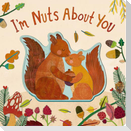 I'm Nuts About You