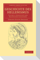 Geschichte Des Hellenismus - Volume 1
