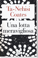 Una lotta meravigliosa