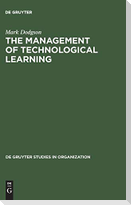 The Management of Technological Learning