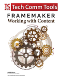 FrameMaker - Working with Content (2017 Release)