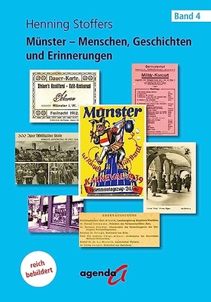 Stoffers, Henning. Münster - Menschen, Geschichten und Erinnerungen - Band 4. agenda Verlag GmbH & Co., 2023.