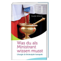 Was du als Ministrant wissen musst