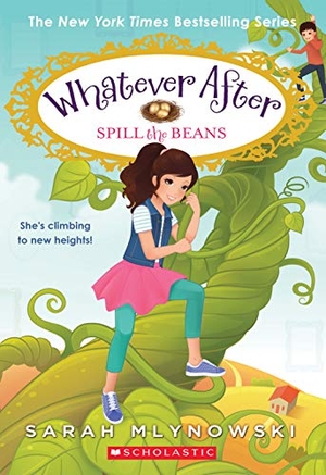 Mlynowski, Sarah. Spill the Beans (Whatever After #13) - Volume 13. Scholastic Inc., 2021.