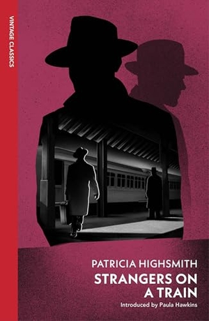 Highsmith, Patricia. Strangers on a Train. Random House UK Ltd, 2021.