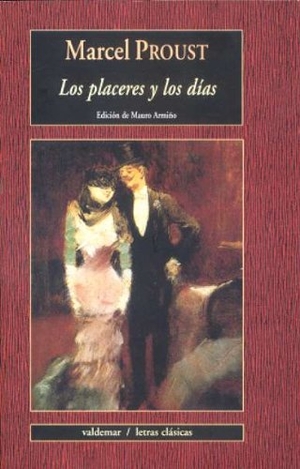 Proust, Marcel. Los placeres y los días. Valdemar, 2006.