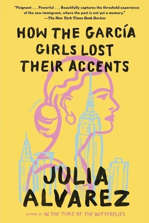 Alvarez, Julia. How the Garcia Girls Lost Their Accents. Turtleback Books, 2010.