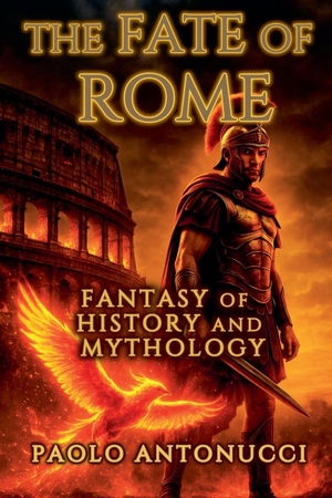 Paolo / Paolo Antonucci. The Fate of Rome. Paolo Antonucci, 2025.