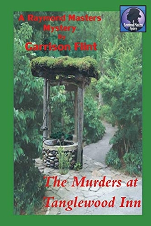 Flint, Garrison. The Murders at Tanglewood Inn. Independently Published, 2018.