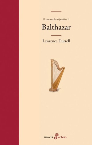 Durrell, Lawrence. Balthazar. Editora y Distribuidora Hispano Americana, S.A. (EDHASA), 2004.