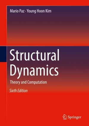 Kim, Young Hoon / Mario Paz. Structural Dynamics - Theory and Computation. Springer International Publishing, 2018.