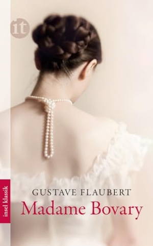 Flaubert, Gustave. Madame Bovary. Insel Verlag GmbH, 2012.