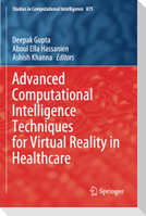 Advanced Computational Intelligence Techniques for Virtual Reality in Healthcare