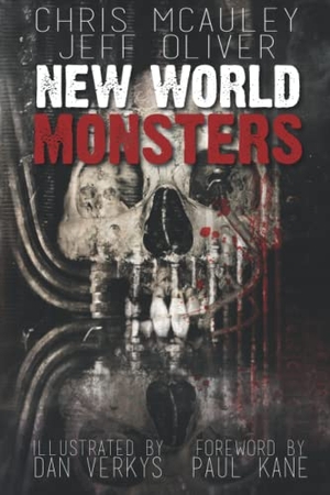 Oliver, Jeff / Verkys, Dan et al. New World Monsters. Hellbound Books Publishing LLC, 2022.
