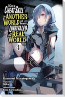 I Got a Cheat Skill in Another World and Became Unrivaled in the Real World, Too, Vol. 4 (manga)