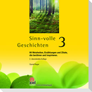 Sinn-volle Geschichten 3