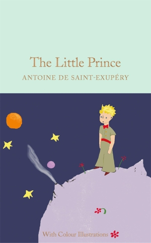 Saint-Exupery, Antoine de. The Little Prince. Pan Macmillan, 2016.