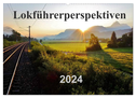 Lokführerperspektiven (Wandkalender 2024 DIN A2 quer), CALVENDO Monatskalender