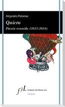 Quiero : poesía reunida, 2012-2018