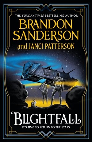 Sanderson, Brandon / Janci Patterson. Blightfall - Skyward Legacy 1. Orion Publishing Group, 2026.