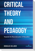 Critical Theory and Pedagogy