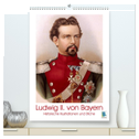 Ludwig II. von Bayern: Historische Illustrationen und Stiche (hochwertiger Premium Wandkalender 2024 DIN A2 hoch), Kunstdruck in Hochglanz