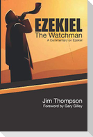 Ezekiel: The Watchman