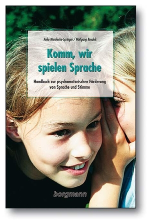 Beudels, Wolfgang / Anke Nienkerke-Springer. Komm, wir spielen Sprache - Handbuch zur psychomotorischen Förderung von Sprache und Stimme. Borgmann Publishing, 2013.