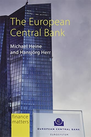 Herr, Hansjorg / Michael Heine. The European Central Bank. Agenda Publishing, 2020.