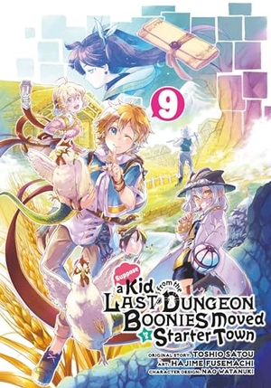 Fusemachi, Hajime / Watanuki, Nao et al. Suppose a Kid from the Last Dungeon Boonies Moved to a Starter Town 9. Square Enix, 2023.