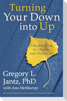 Turning Your Down into Up