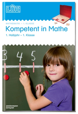 Müller, Heiner / Bettner, Marco et al. LÜK. Kompetent in Mathe 1. Klasse / 1. Halbjahr. Westermann Lernwelten, 2011.
