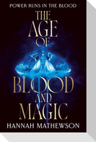 The Age of Blood and Magic
