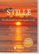 Stille - Die Rückkehr in dein eigenes Licht
