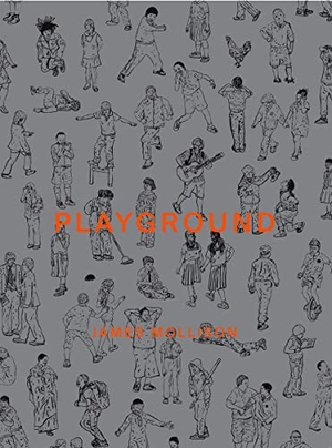 Mollison, James. James Mollison - Playground. Aperture-IPS, 2015.