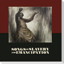 Songs of Slavery and Emancipatio