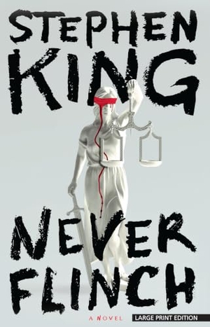 King, Stephen. Never Flinch. Thorndike Press, a Cengage Group, 2026.