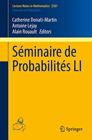 Donati-Martin, Catherine / Alain Rouault et al (Hrsg.). Séminaire de Probabilités LI. Springer International Publishing, 2022.