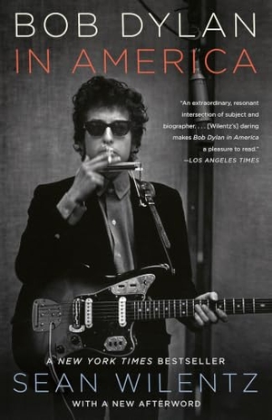 Wilentz, Sean. Bob Dylan in America. Random House, 2011.