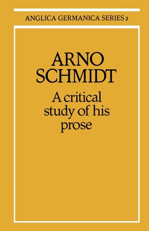 Minden, M. R.. Arno Schmidt - A Critical Study of His Prose. Cambridge University Press, 2010.