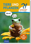 Tiere und Pflanzen