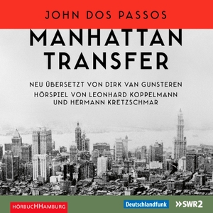 Dos Passos, John. Manhattan Transfer. Hörbuch Hamburg, 2016.