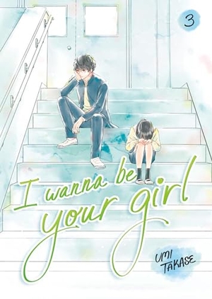 Takase, Umi. I Wanna Be Your Girl, Volume 3. Random House Children's Books, 2026.