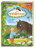 Die Waldponys (Band 2) - Vier Hufe retten den Schulausflug