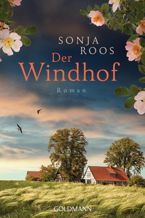 Roos, Sonja. Der Windhof - Roman. Goldmann TB, 2021.