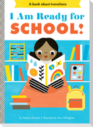 I Am Ready for School!