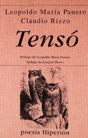 Panero, Leopoldo María / Claudio Rizzo. Tensó. Hiperión, 1998.
